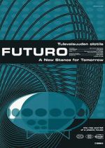 Watch Futuro – A New Stance for Tomorrow Movies123