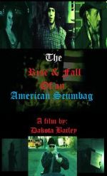 Watch The Rise and Fall of an American Scumbag Movies123