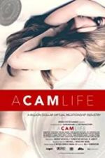 Watch A Cam Life Movies123