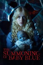 Watch The Summoning of Baby Blue Movies123