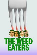 Watch The Weed Eaters Movies123