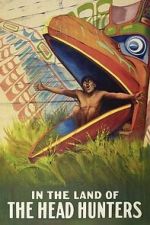 Watch In the Land of the Head Hunters Movies123
