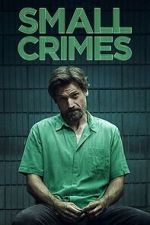Watch Small Crimes Movies123