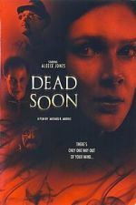Watch Dead Soon Movies123