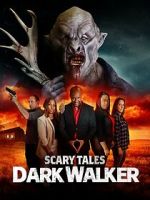 Watch Scary Tales: Dark Walker Movies123