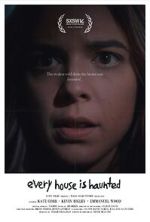Watch Every House is Haunted (Short 2023) Movies123