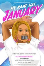 Watch My Name Was January (Short 2018) Movies123