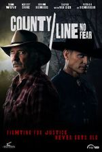 Watch County Line: No Fear Movies123