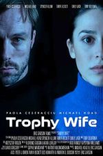 Watch Trophy Wife Movies123