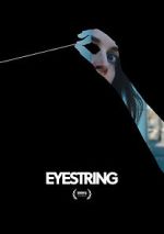 Watch Eyestring (Short 2023) Movies123