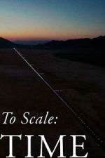 Watch To Scale: Time (Short 2023) Movies123