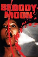 Watch Bloody Moon Movies123