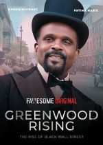 Watch Greenwood Rising: The Rise of Black Wall Street Movies123