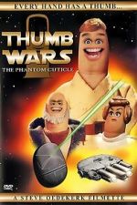 Watch Thumb Wars: The Phantom Cuticle Movies123