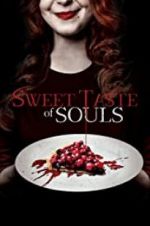 Watch Sweet Taste of Souls Movies123