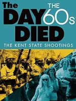 Watch The Day the \'60s Died Movies123