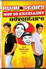Watch Ryan and Sean's Not So Excellent Adventure Movies123