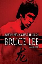 Watch The Life of Bruce Lee Movies123