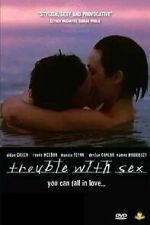 Watch Trouble with Sex Movies123