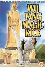 Watch Wu Tang Magic Kick Movies123