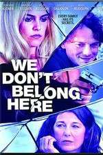Watch We Dont Belong Here Movies123