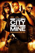 Watch The City Is Mine Movies123
