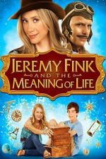 Watch Jeremy Fink and the Meaning of Life Movies123