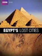 Watch Egypt\'s Lost Cities Movies123