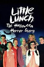 Watch Little Lunch: The Halloween Horror Story Movies123