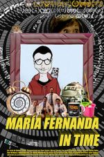 Watch Maria Fernanda in time (Short 2015) Movies123