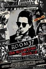 Watch Room 37: The Mysterious Death of Johnny Thunders Movies123