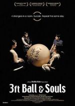 Watch 3 Feet Ball & Souls Movies123