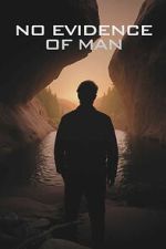 Watch No Evidence of Man Movies123