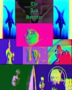 Watch The Acid Sorcerer Movies123