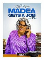 Watch Madea Gets a Job Movies123