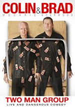 Watch Colin & Brad: Two Man Group Movies123