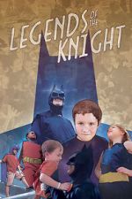 Watch Legends of the Knight Movies123