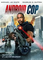 Watch Android Cop Movies123