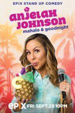 Watch Anjelah Johnson Mahalo & Good Night Movies123