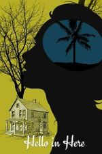 Watch Hello in Here Movies123