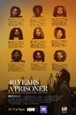 Watch 40 Years a Prisoner Movies123