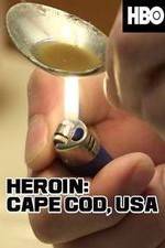 Watch HEROIN: Cape Cod, USA Movies123