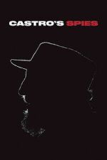 Watch Castro\'s Spies Movies123
