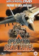 Watch Operation Delta Force Movies123