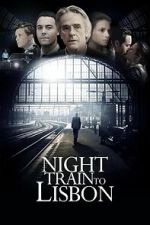 Watch Night Train to Lisbon Movies123