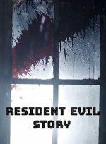 Watch Resident Evil Story Movies123