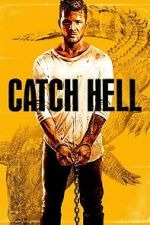 Watch Catch Hell Movies123