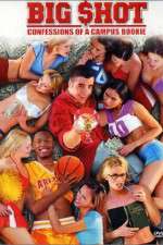 Watch Big Shot: Confessions of a Campus Bookie Movies123