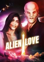 Watch Alien Love Movies123