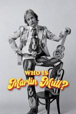 Watch Who Is Martin Mull? Movies123